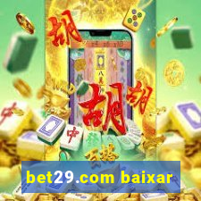 bet29.com baixar